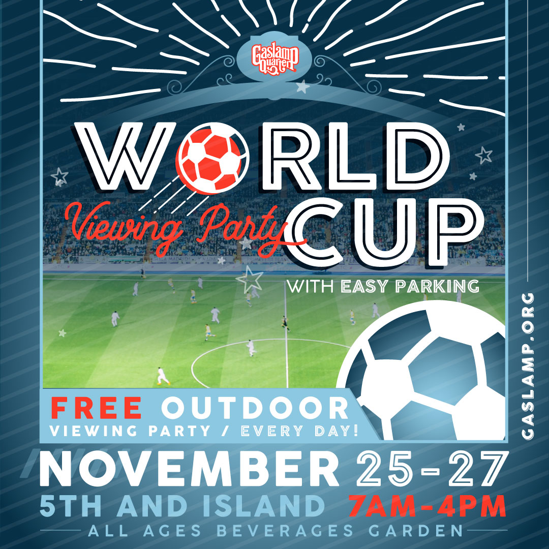 Gaslamp Quarter World Cup Free Outdoor Viewing Party