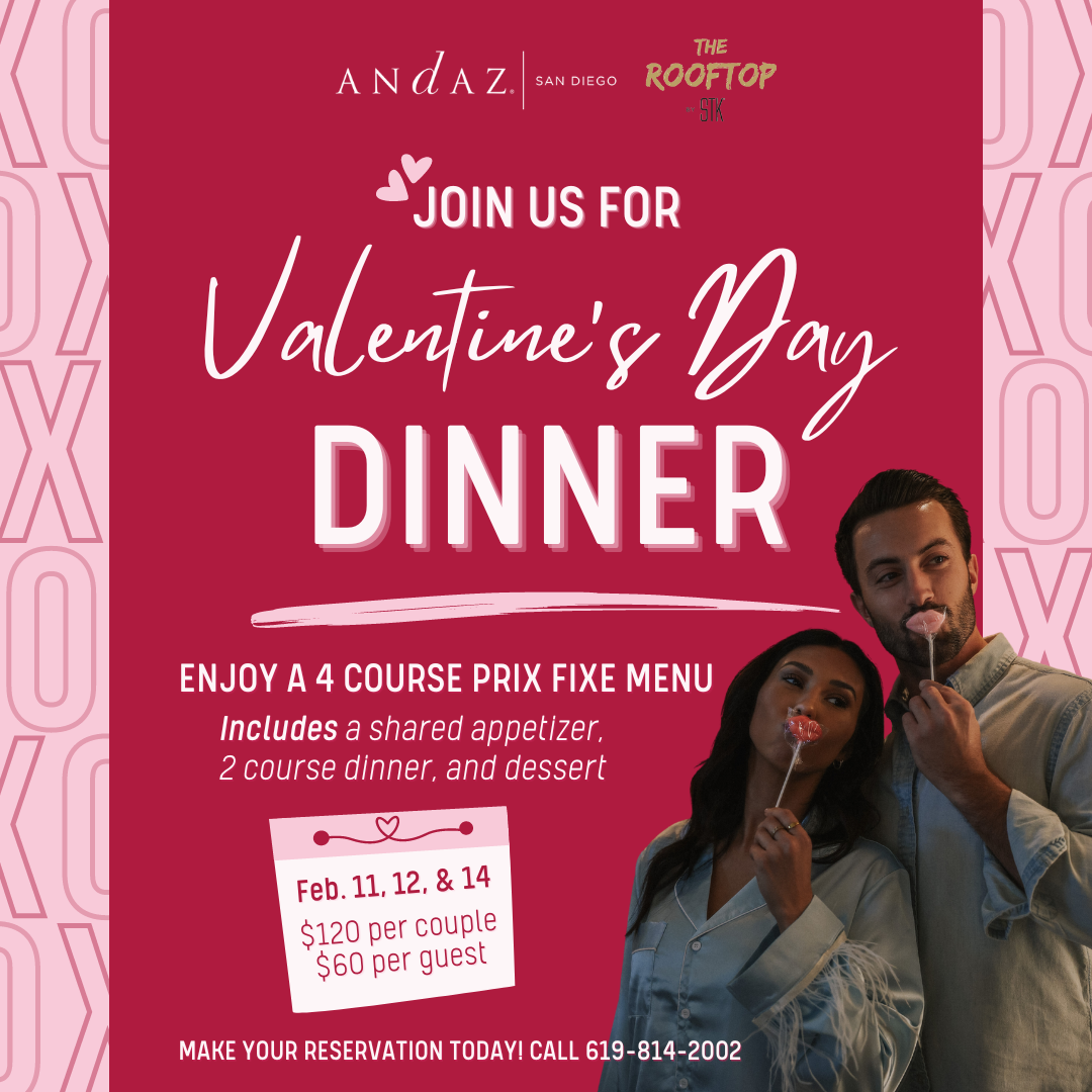 The Andaz Hotel celebrates Valentine's Day in Gaslamp Quarter San Diego