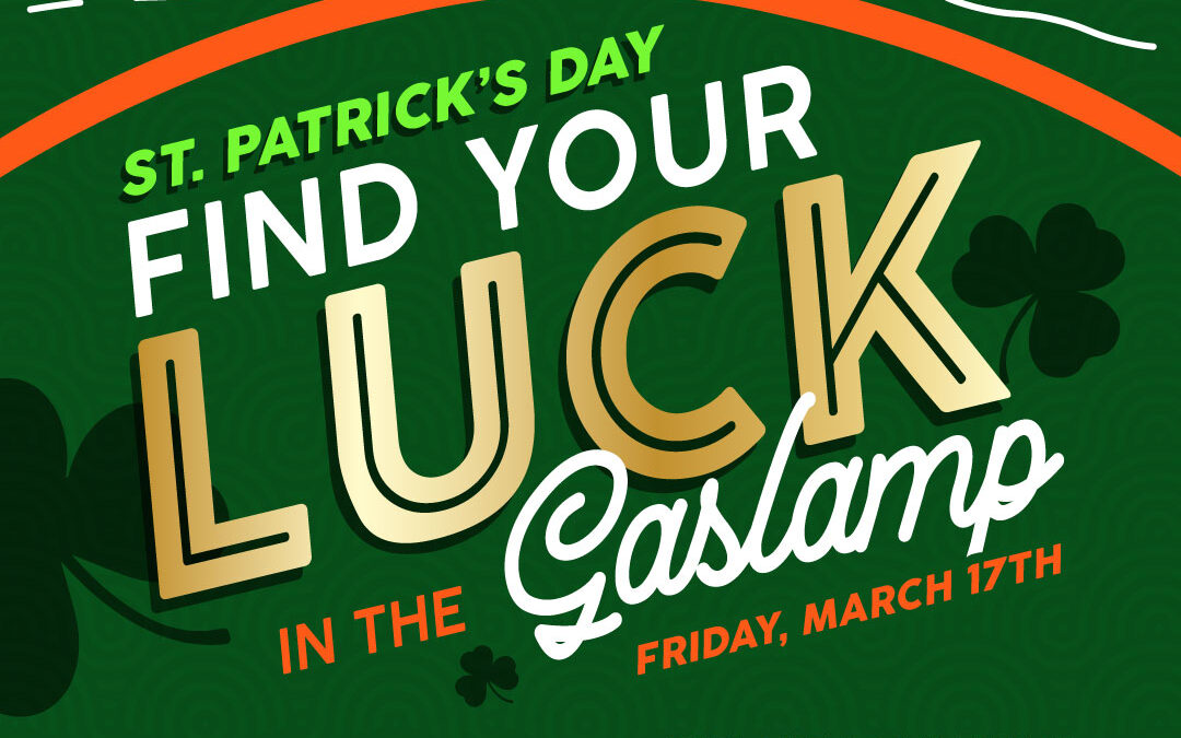 Gaslamp Quarter St. Patrick’s Day Celebration 2023